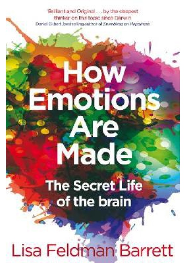 How Emotions Are Made, The Secret Life of the Brain