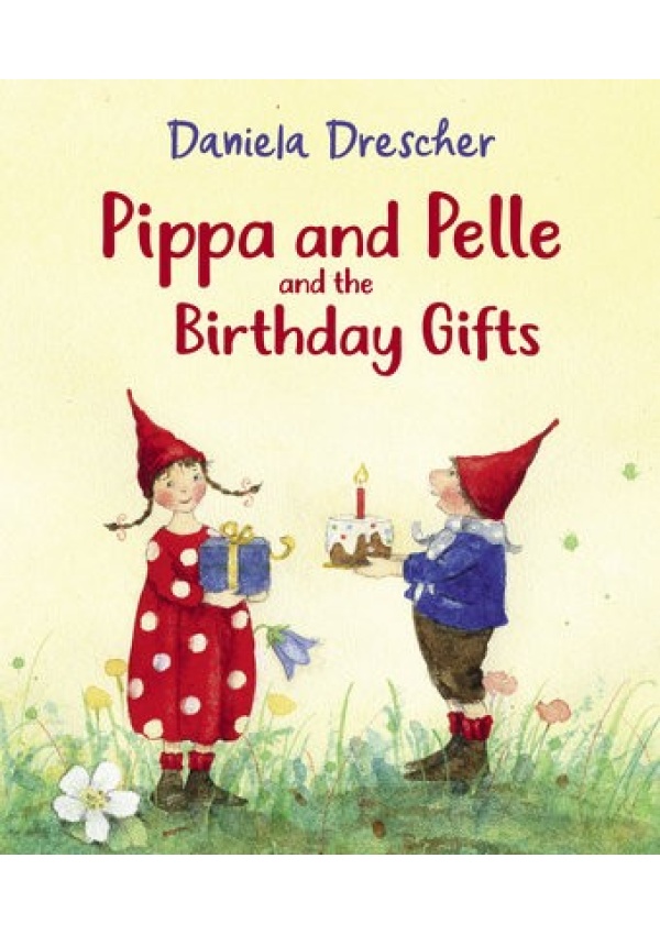 Pippa and Pelle and the Birthday Gifts