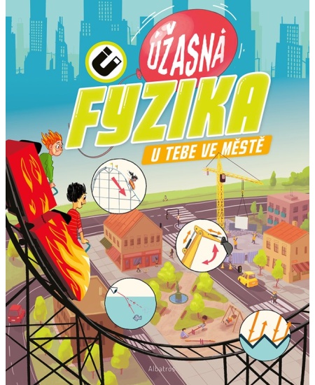 Úžasná fyzika u tebe ve městě