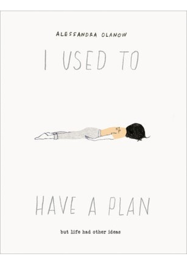 I Used to Have a Plan, But Life Had Other Ideas