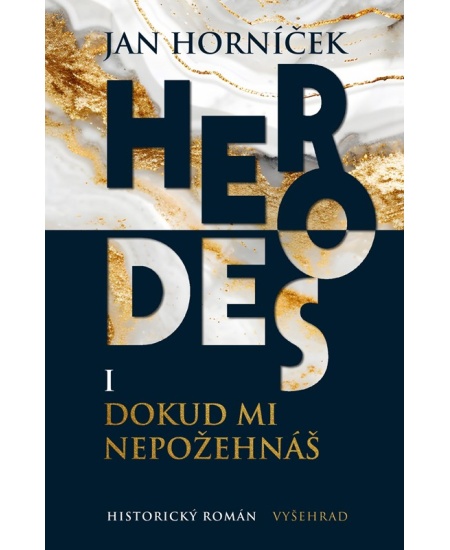 Herodes I: Dokud mi nepožehnáš