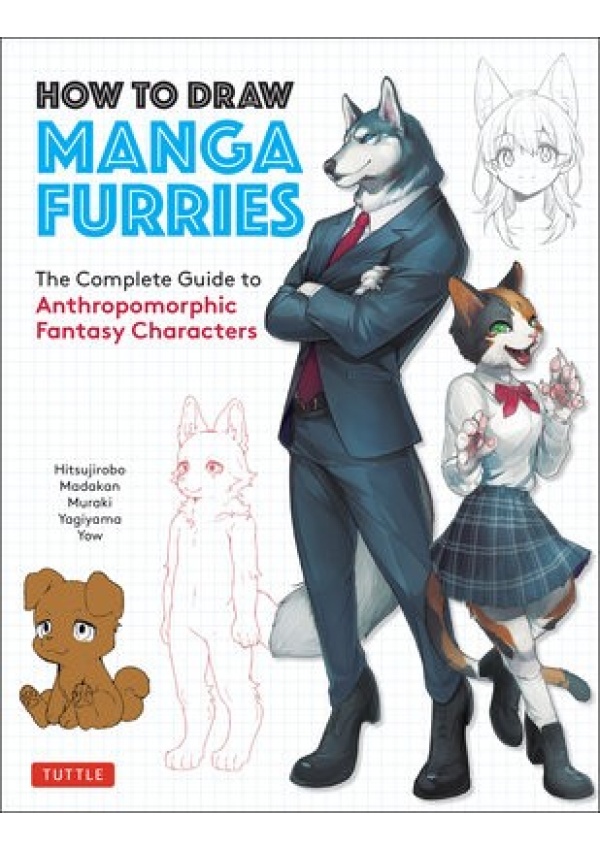How to Draw Manga Furries, The Complete Guide to Anthropomorphic Fantasy Characters (750 illustrations)