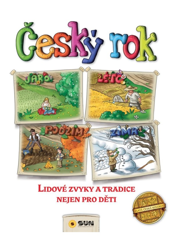 Český rok - Lidové zvyky a tradice nejen pro děti