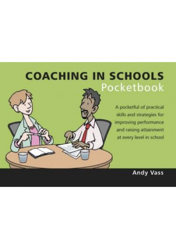 Coaching in Schools Pocketbook, Coaching in Schools Pocketbook