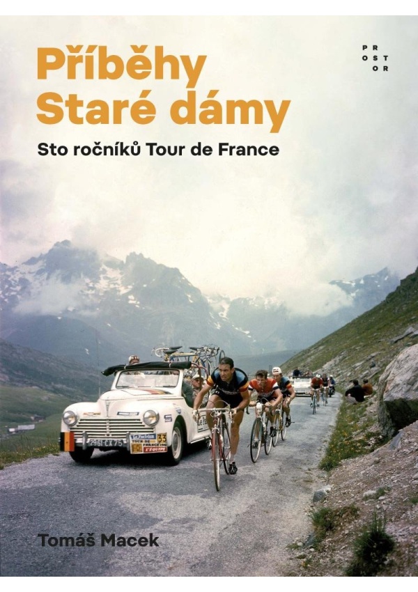 Příběhy Staré dámy - Sto ročníků Tour de France