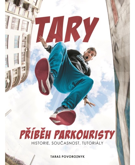 Tary: příběh parkouristy