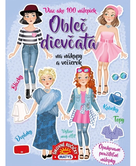 Obleč dievčatá na nákupy a večierok