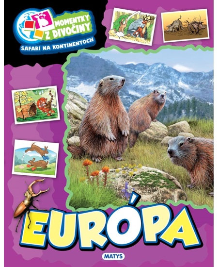 Momentky z divočiny: Európa
