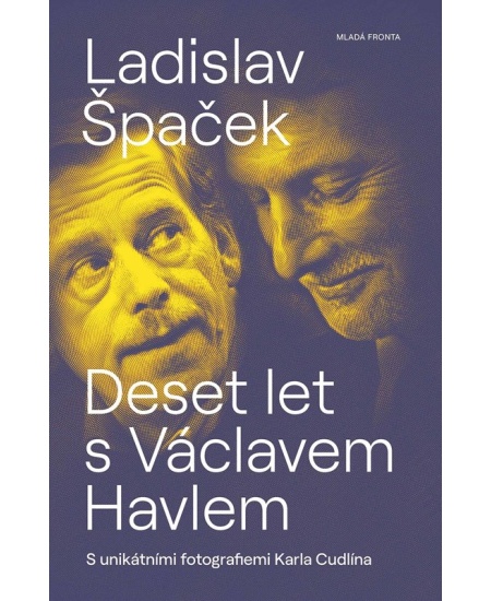 Deset let s Václavem Havlem