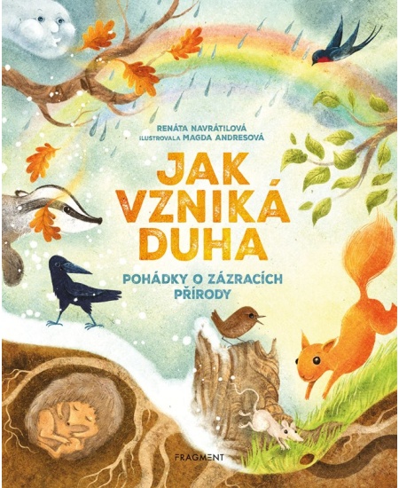 Jak vzniká duha - Pohádky o zázracích přírody