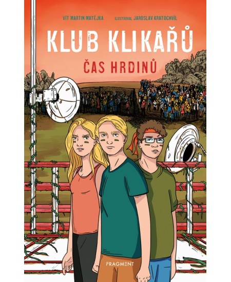 Klub Klikařů - Čas hrdinů
