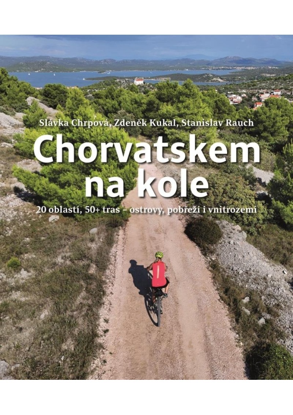 Chorvatskem na kole - 20 oblastí, 50+ tras - ostrovy, pobřeží i vnitrozemí