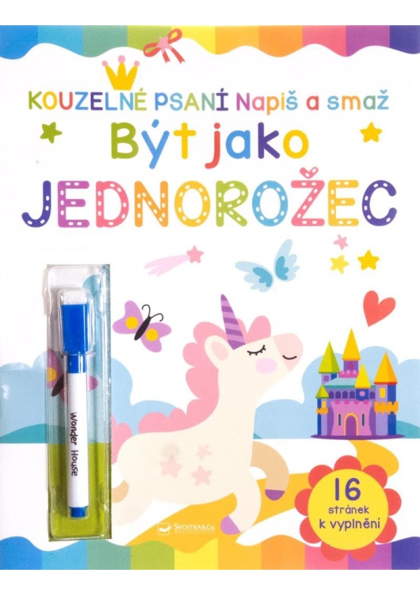 Být jako jednorožec Napiš a smaž