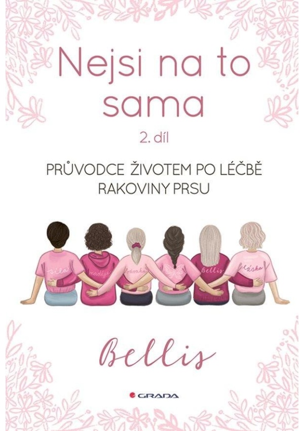 Nejsi na to sama 2 - Průvodce životem po léčbě rakoviny prsu