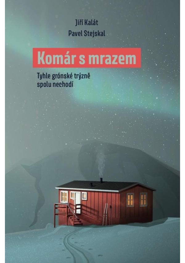 Komár s mrazem - Tyhle grónské trýzně spolu nechodí