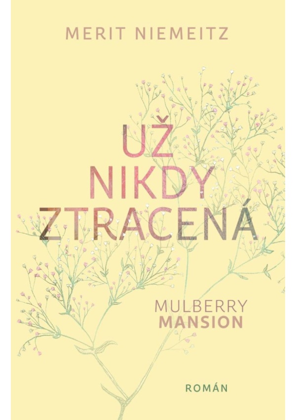 Mulberry Mansion 2 - Už nikdy ztracená