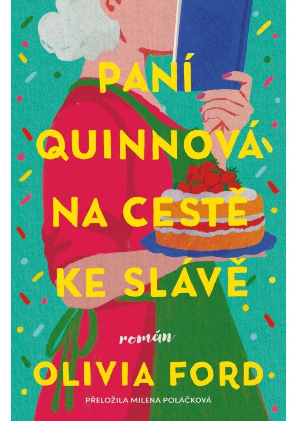 Paní Quinnová na cestě ke slávě