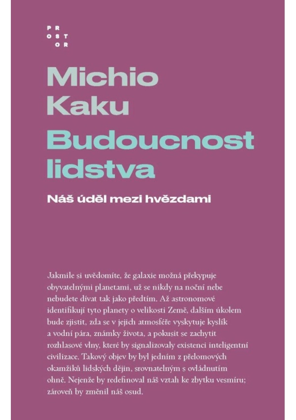 Budoucnost lidstva - Náš úděl mezi hvězdami