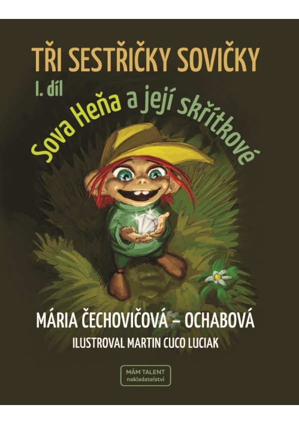 Tři sestřičky sovičky I. díl