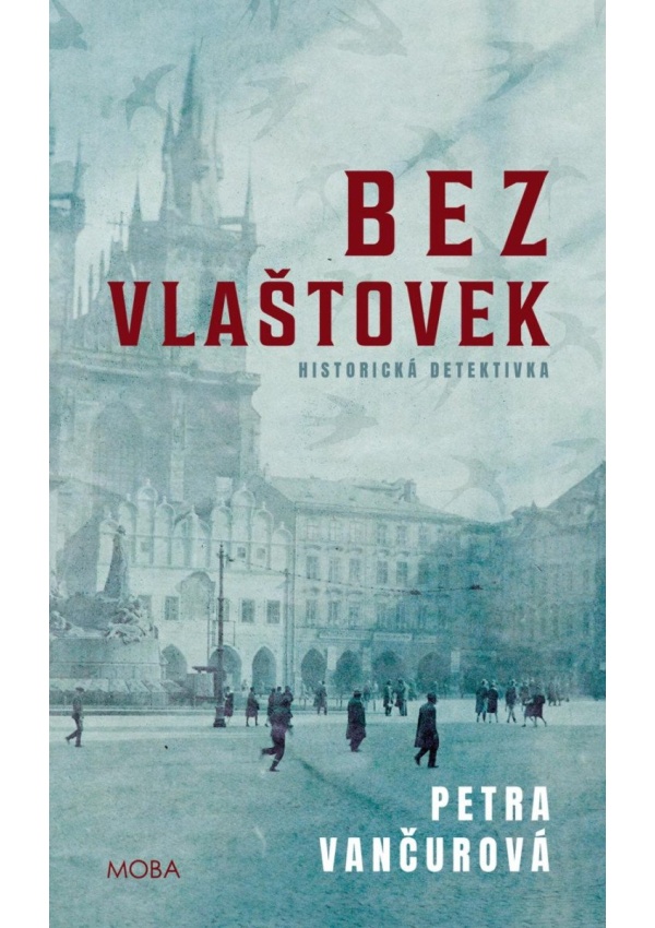 Bez vlaštovek - Historická detektivka