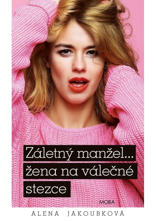 Záletný manžel... žena na válečné stezce