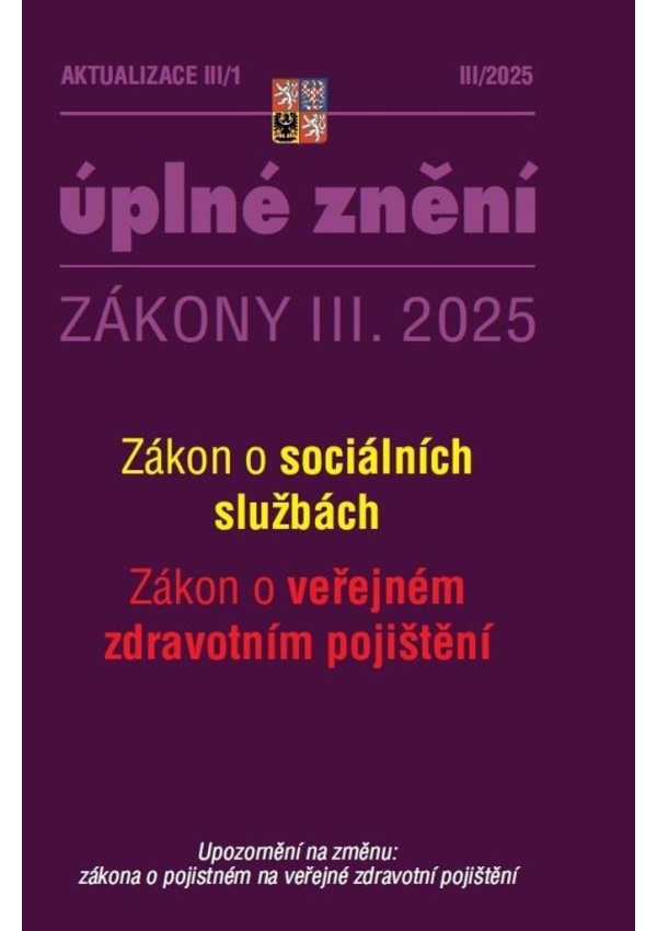 Aktualizace III/1 2025 O sociálních službách, o veřejném zdravotním