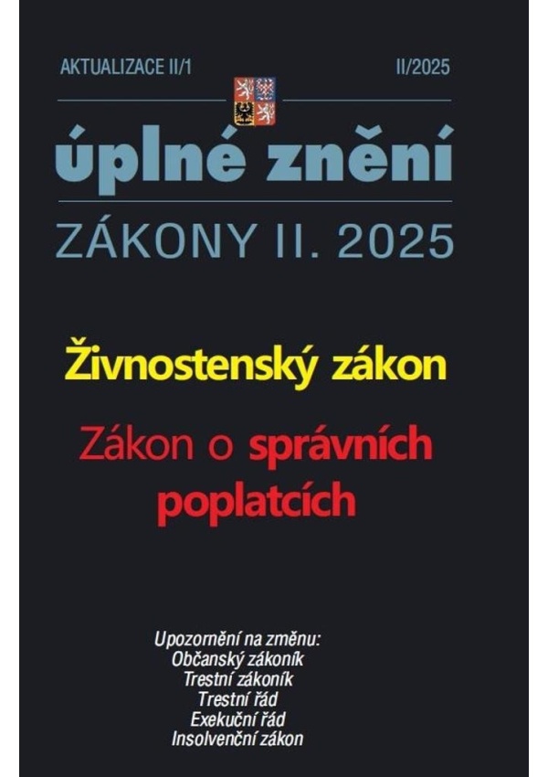 Aktualizace II/1 2025 Živnostenský zákon - Zákon o správních poplatcích