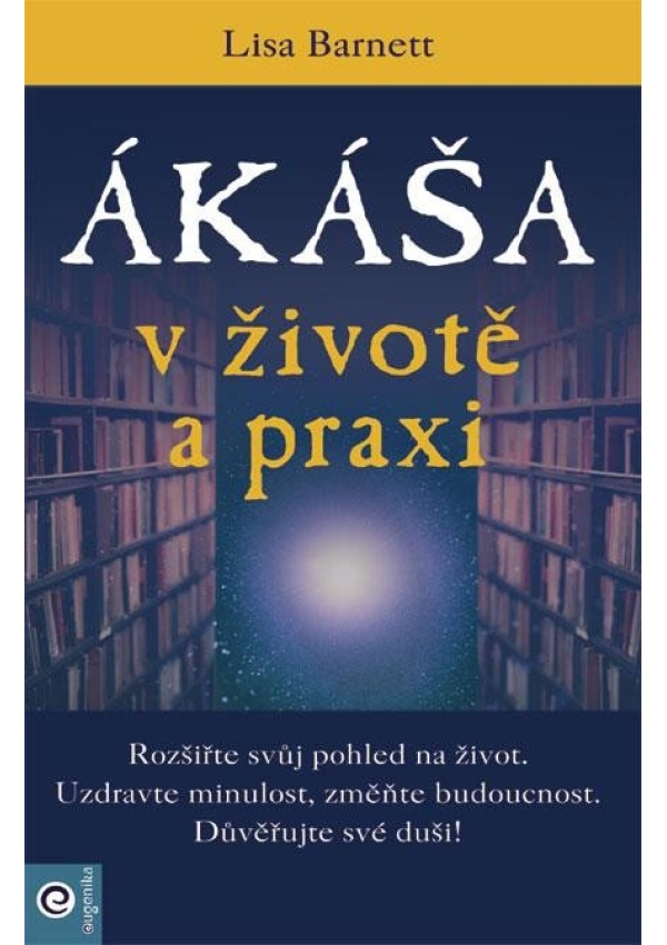 Ákáša v životě a praxi