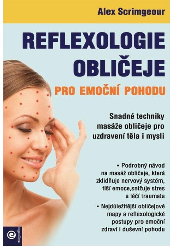 Reflexologie obličeje pro emoční pohodu