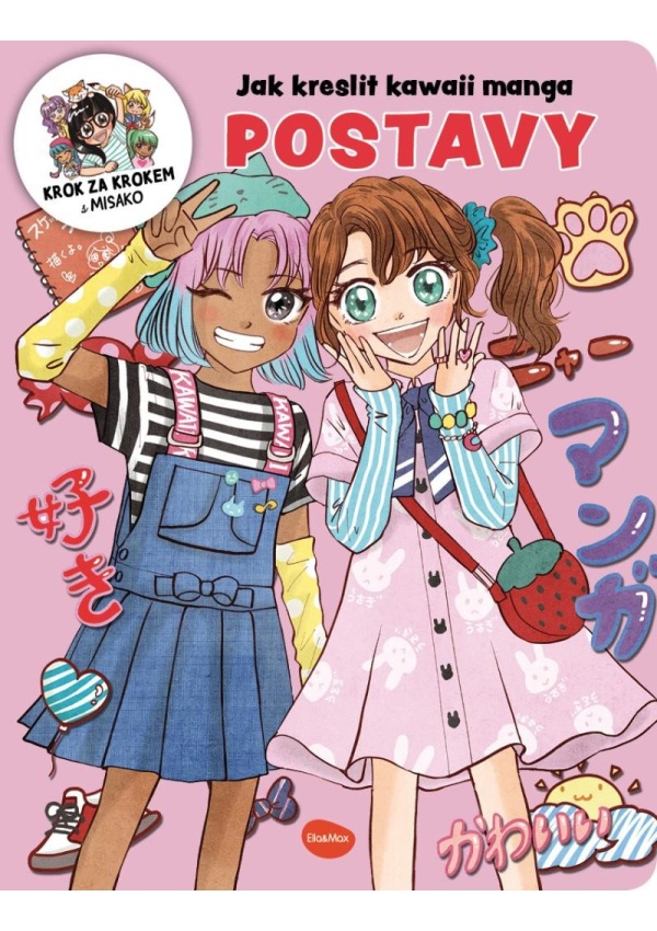 Jak kreslit kawaii manga POSTAVY – Krok za krokem s MISAKO