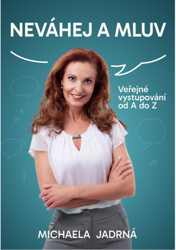 Neváhej a mluv - Veřejné vystupování od A do Z