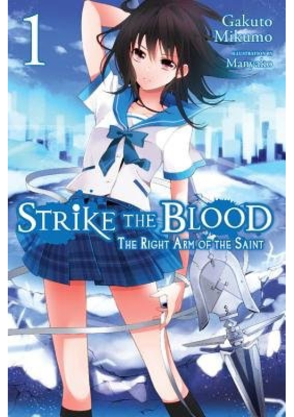 Strike the Blood, Vol. 1 (light novel), The Right Arm of the Saint