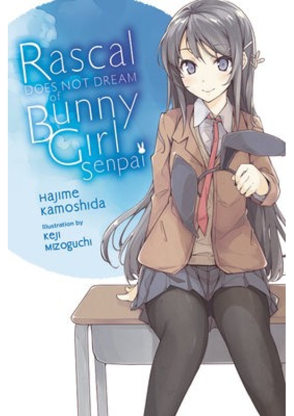 Rascal Does Not Dream of Bunny Girl-senpai, Vol. 1 (light novel)