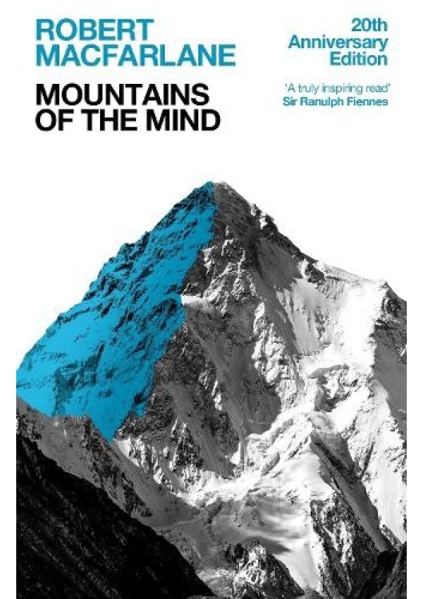 Mountains Of The Mind, A History Of A Fascination