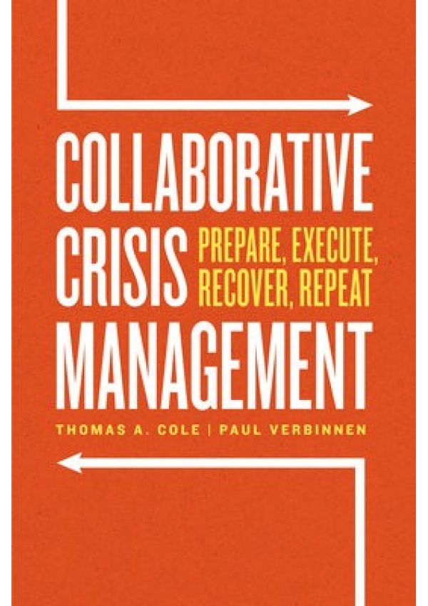 Collaborative Crisis Management, Prepare, Execute, Recover, Repeat