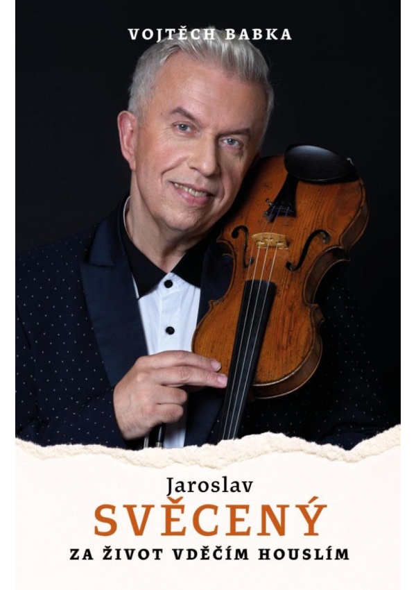 Jaroslav Svěcený: Vděčím za život houslím