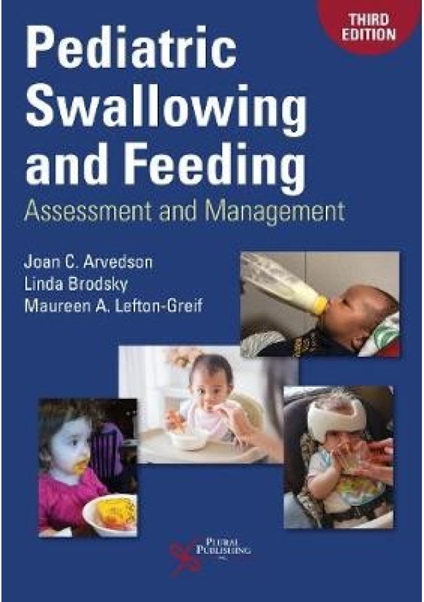 Pediatric Swallowing and Feeding, Assessment and Management