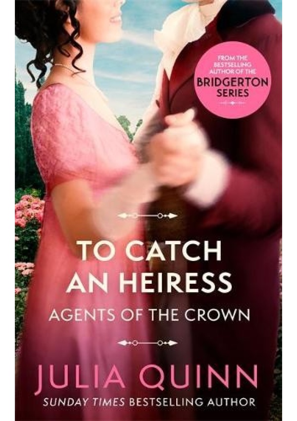To Catch An Heiress, by the bestselling author of Bridgerton