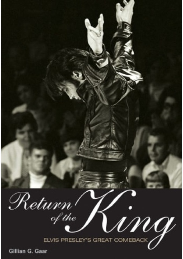 Return Of The King, Elvis Presley's Great Comeback