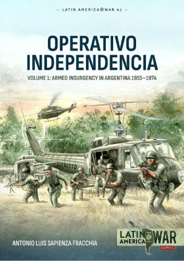 Operativo Independencia, Volume 1 - The 1976 Coup d'Etat in Argentina and Struggle Against the Guerrillas