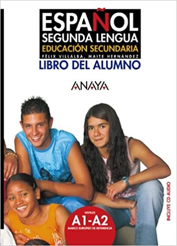 Espanol Segunda Lengua. Libro del Alumno Anaya Comercial Grupo