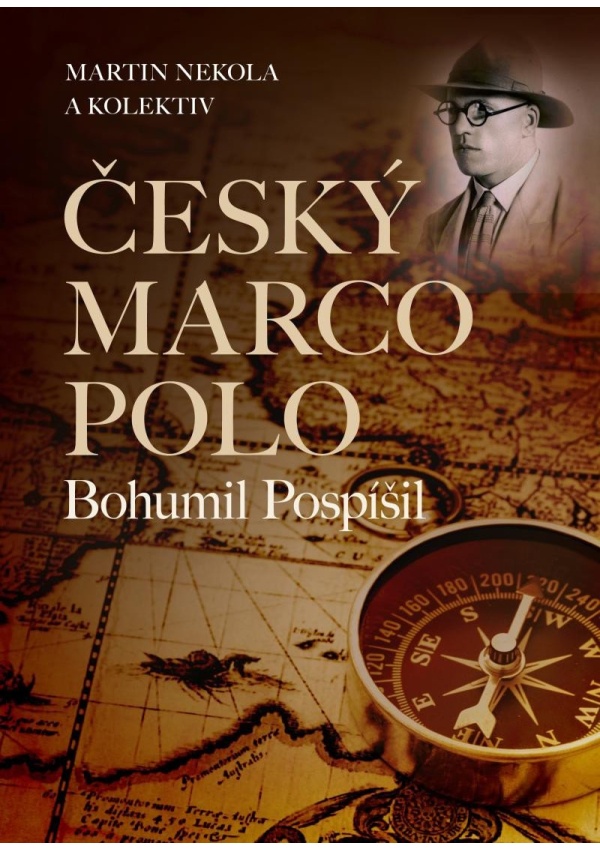 Český Marco Polo Bohumil Pospíšil