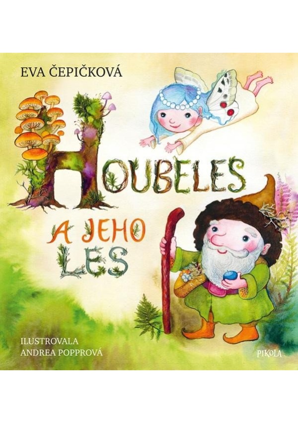 Houbeles a jeho les