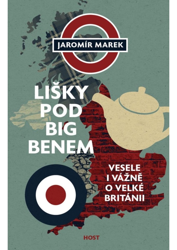 Lišky pod Big Benem - Vážně i vesele o Velké Británii