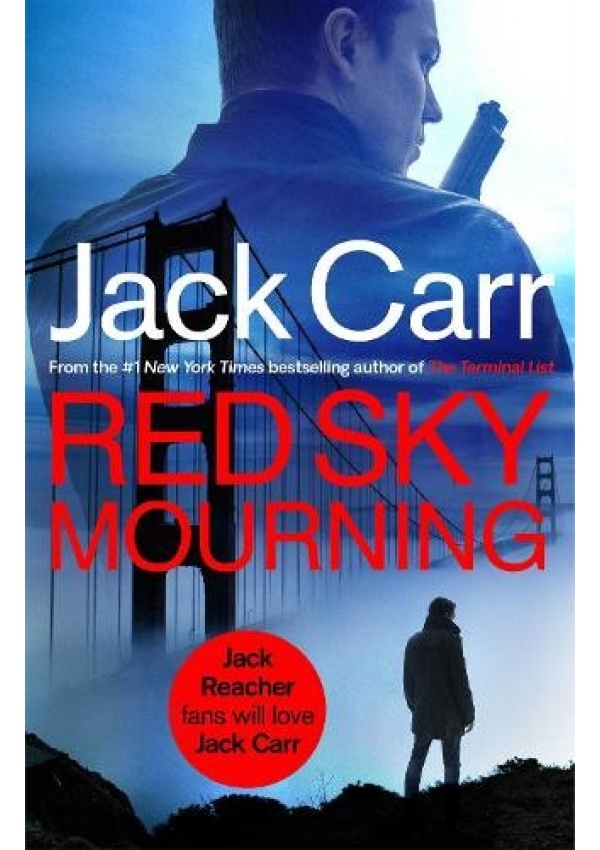 Red Sky Mourning, The unmissable new James Reece thriller from New York Times bestselling author Jack Carr