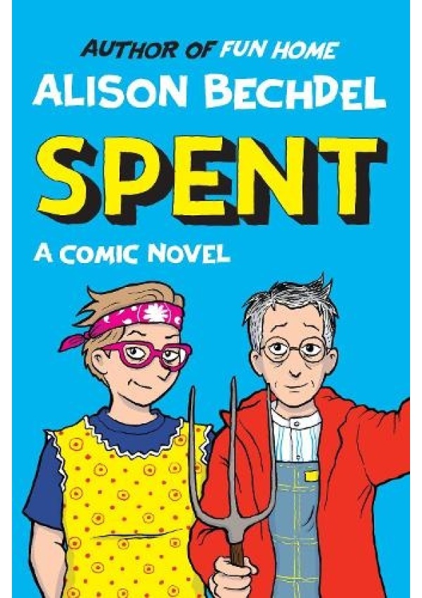 Spent, A Comic Novel