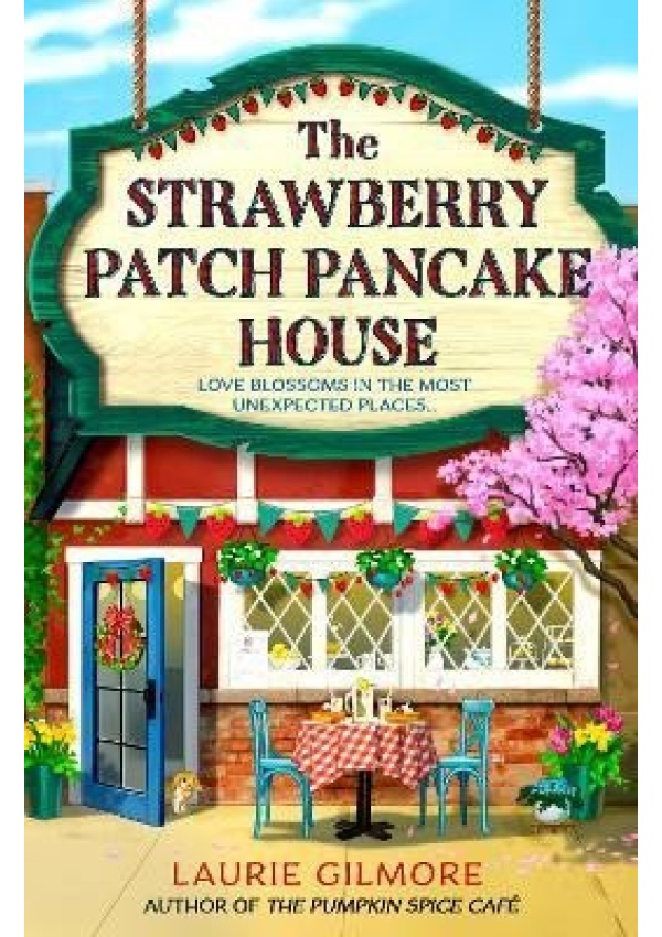 The Strawberry Patch Pancake House (Dream Harbor, Book 4)