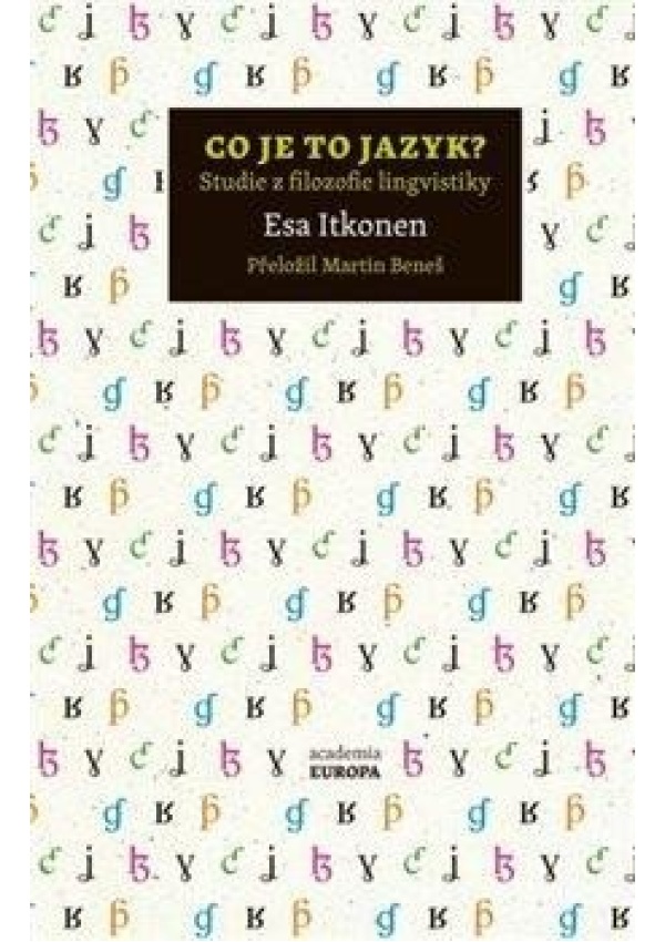 Co je to jazyk? - Studie z filozofie lingvistiky