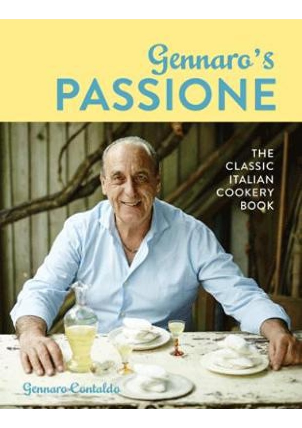 Gennaro's Passione, The Classic Italian Cookery Book