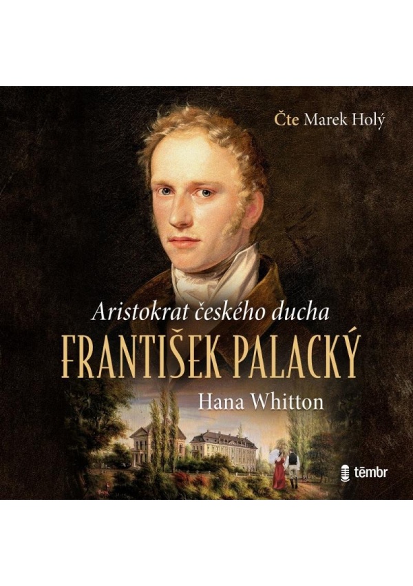František Palacký – Aristokrat českého ducha - audioknihovna